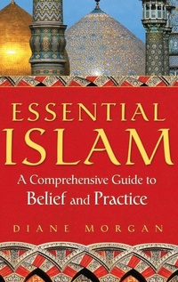 Abbildung von: Essential Islam - Praeger Publishers Inc