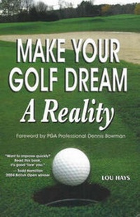 Abbildung von: Make Your Golf Dream a Reality - Hays Publishing,U.S.