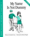 Cover: My Name is Not Dummy - Parenting Press Incorporated