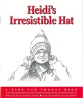 Cover: Heidi's Irresistible Hat - Parenting Press,U.S.