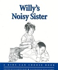 Cover: Willy's Noisy Sister - Parenting Press,U.S.