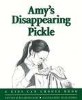 Cover: Amy's Disappearing Pickle - Parenting Press,U.S.