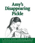 Cover: Amy's Disappearing Pickle - Parenting Press Incorporated