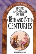 Cover: Sports and Games of the 18th and 19th Centuries - Greenwood Press