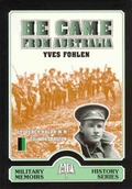 Cover: He Came from Australia - Australian Military History Publications