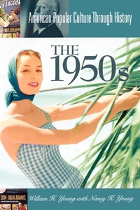 Enlarge image Cover: The 1950s - Greenwood Press