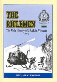 Enlarge image Cover: The Riflemen - Australian Military History Publications