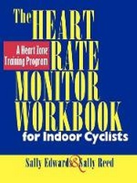 Enlarge image Cover: The Heart Rate Monitor Workbook for Indoor Cyclists - VeloPress