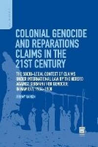 Bild vergrößern Bild: Colonial Genocide and Reparations Claims in the 21st Century - Praeger Publishers Inc