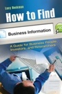 Cover: How to Find Business Information - Praeger Publishers Inc