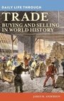 Cover: Daily Life through Trade - Greenwood Press