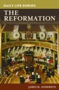 Cover: Daily Life during the Reformation - Greenwood Press