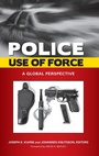 Cover: Police Use of Force - Praeger Publishers Inc