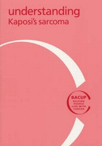 Enlarge image Cover: Understanding Kaposi's Sarcoma - CancerBACUP (British Association of Cancer United
