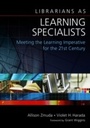Cover: Librarians as Learning Specialists - Libraries Unlimited Inc