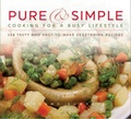 Cover: Pure and Simple - Cooking for A Busy Lifestyle - Brahma Kumaris Information Services Publications