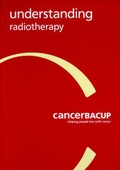 Cover: Understanding Radiotherapy - CancerBACUP (British Association of Cancer United