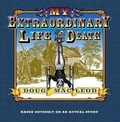 Cover: My Extraordinary Life and Death - Ford Street Publishing Pty Ltd