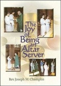Cover: The Joy of Being an Altar Server - Resurrection Press