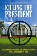Cover: Killing the President - Praeger Publishers Inc