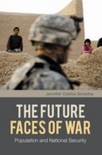 Abbildung von: The Future Faces of War - Praeger Publishers Inc