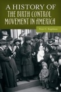 Cover: A History of the Birth Control Movement in America - Praeger Publishers Inc