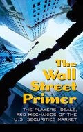 Cover: The Wall Street Primer - Praeger Publishers Inc