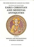Cover: Early Christian and Medieval Antiquities: Mosaics and Wallpaintings in Rome v. 1 - Harvey Miller Publishers