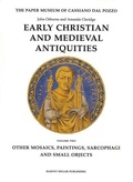 Cover: Early Christian and Medieval Antiquities: Other Paintings, Mosaics, Sarcophagi and Small Objects v. 2 - Harvey Miller Publishers