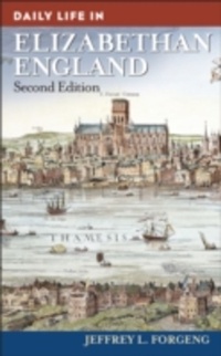 Enlarge image Cover: Daily Life in Elizabethan England - Greenwood Press