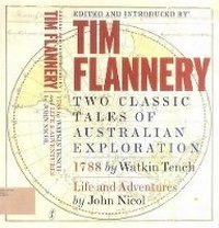 Abbildung von: Two Classic Tales of Australian Exploration 1788 & Life & Adventures - The Text Publishing Company