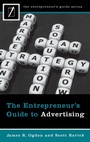 Cover: The Entrepreneur's Guide to Advertising - Praeger Publishers Inc