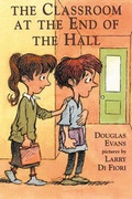 Cover: Classroom at the End of the Hall - Front Street, Incorporated