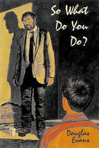 Enlarge image Cover: So What Do You Do? - Front Street, Incorporated