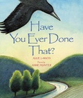 Cover: Have You Ever Done That? - Front Street Inc