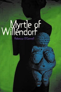 Enlarge image Cover: Myrtle of Willendorf - Front Street, Incorporated