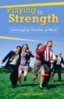 Cover: Playing to Strength - Praeger Publishers Inc