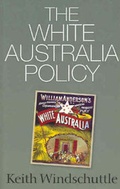 Cover: The White Australia Policy - Macleay Press