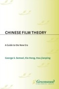 Cover: Chinese Film Theory - Praeger Publishers Inc