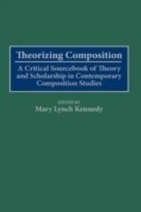 Abbildung von: Theorizing Composition - Greenwood