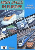 Cover: High Speed in Europe - Platform 5 Publishing Ltd
