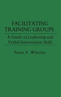 Cover: Facilitating Training Groups - Praeger Publishers Inc