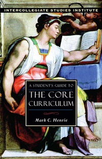 Enlarge image Cover: A Student's Guide to Core Curriculum - ISI Books