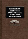 Cover: Handbook for Assessing and Treating Addictive Disorders - Greenwood Press