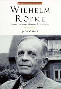 Enlarge image Cover: Wilhelm Ropke - ISI Books