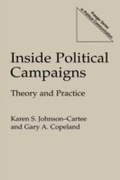Cover: Inside Political Campaigns - Praeger Publishers Inc