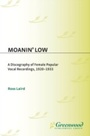 Cover: Moanin' Low - Greenwood Press