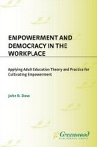 Abbildung von: Empowerment and Democracy in the Workplace - Praeger Publishers Inc