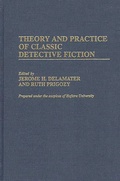 Cover: Theory and Practice of Classic Detective Fiction - Praeger Publishers Inc