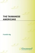 Cover: The Taiwanese Americans - Greenwood Press